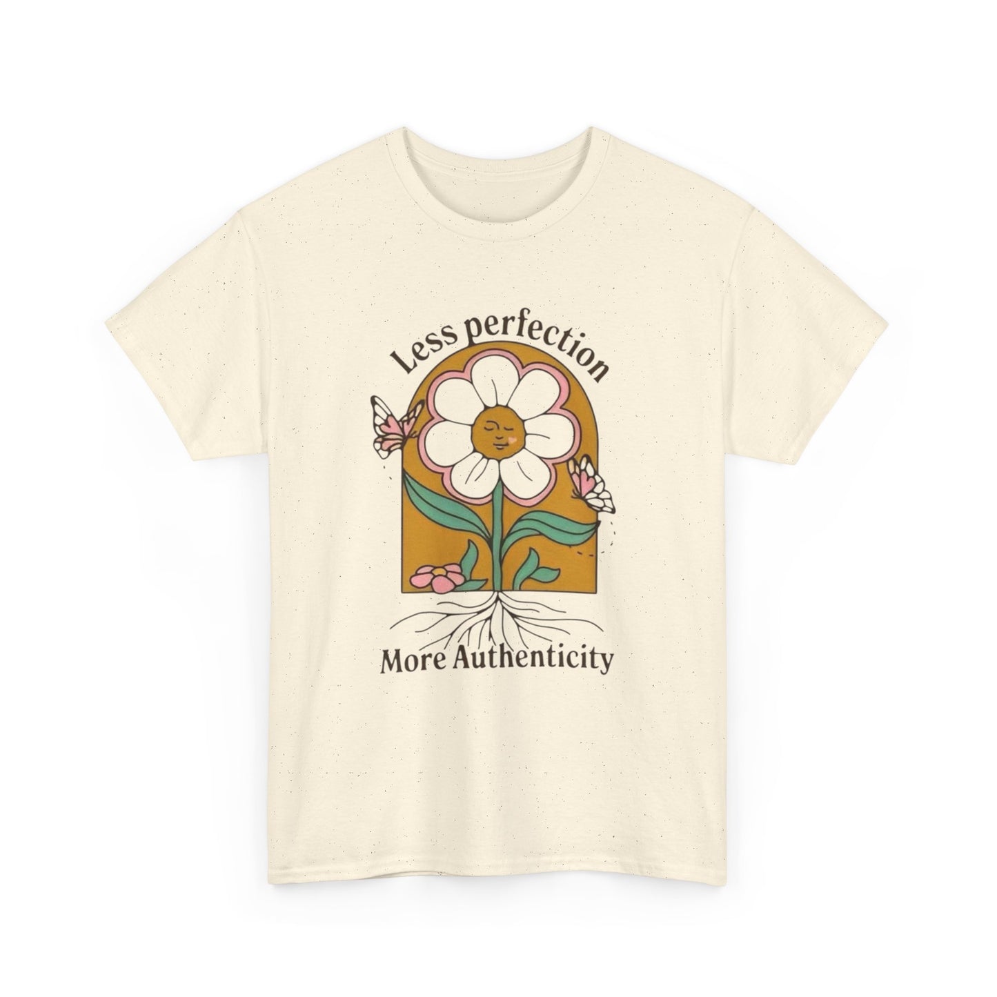 Less Perfection More Authenticity Graphic T-Shirt Unisex Heavy Cotton Tee Gift