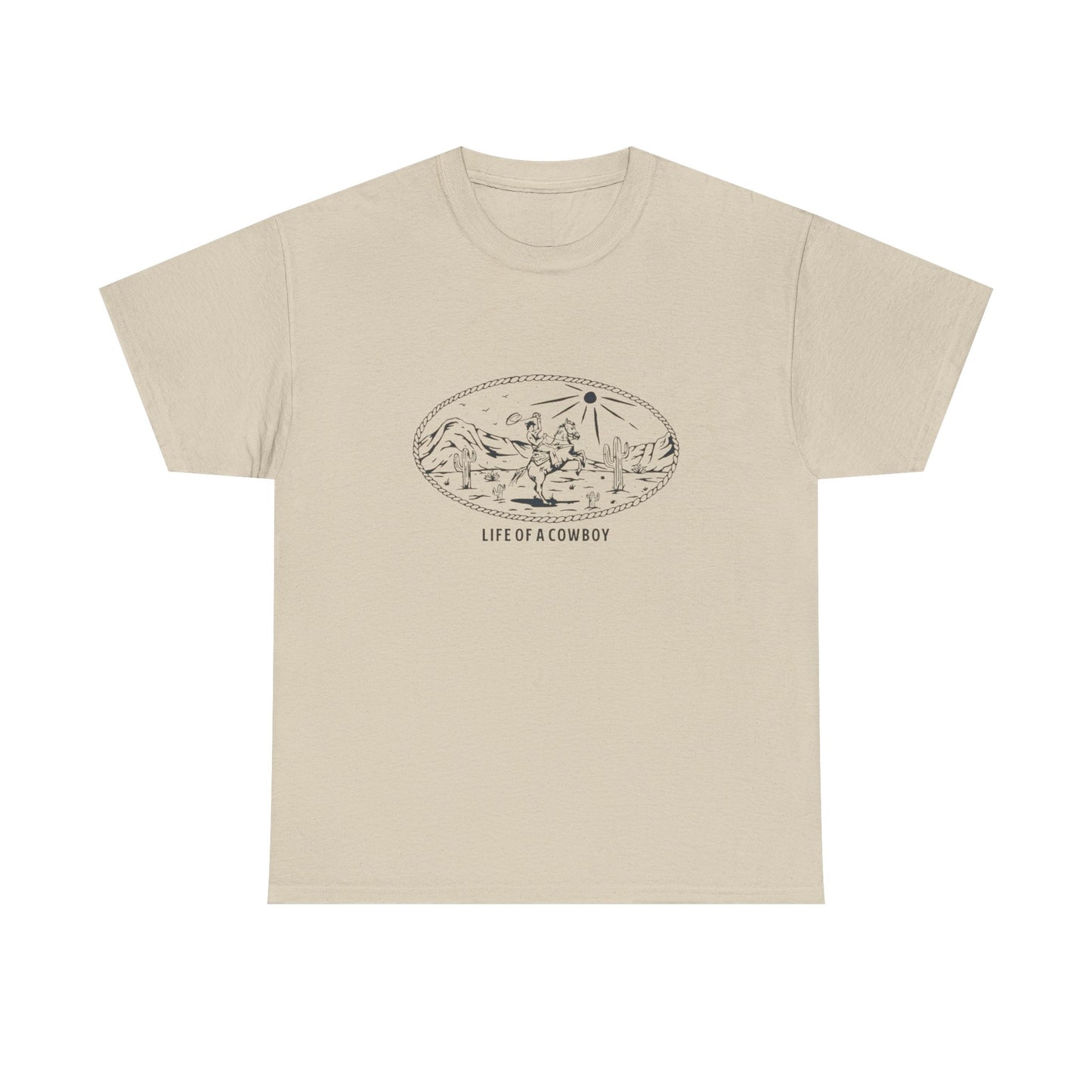 Life Of A Cowboy Graphic T Shirt Unisex Heavy Cotton Tee