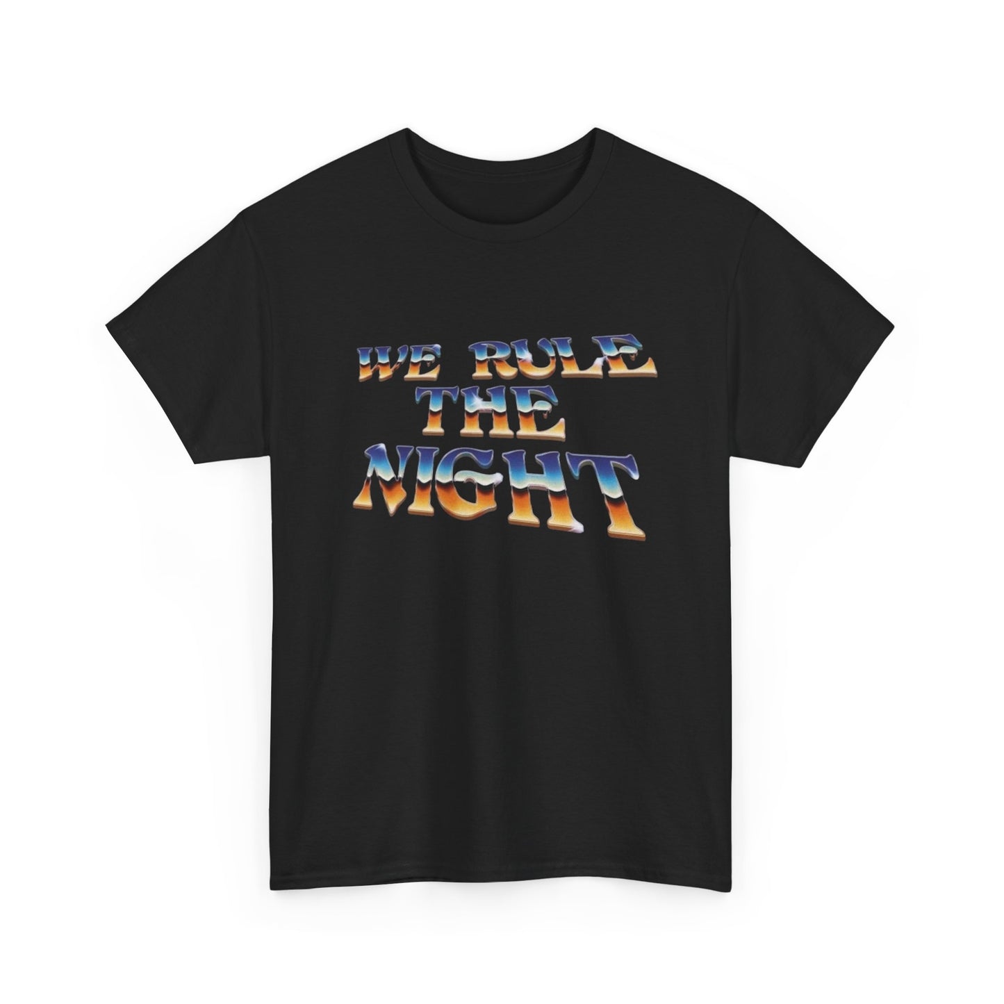 We Rule The Night Graphic T Shirt Unisex Heavy Cotton Tee
