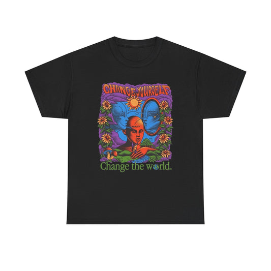 Change Yourself Change The World Graphic T Shirt Heavy Cotton Tee ADULT UNISEX