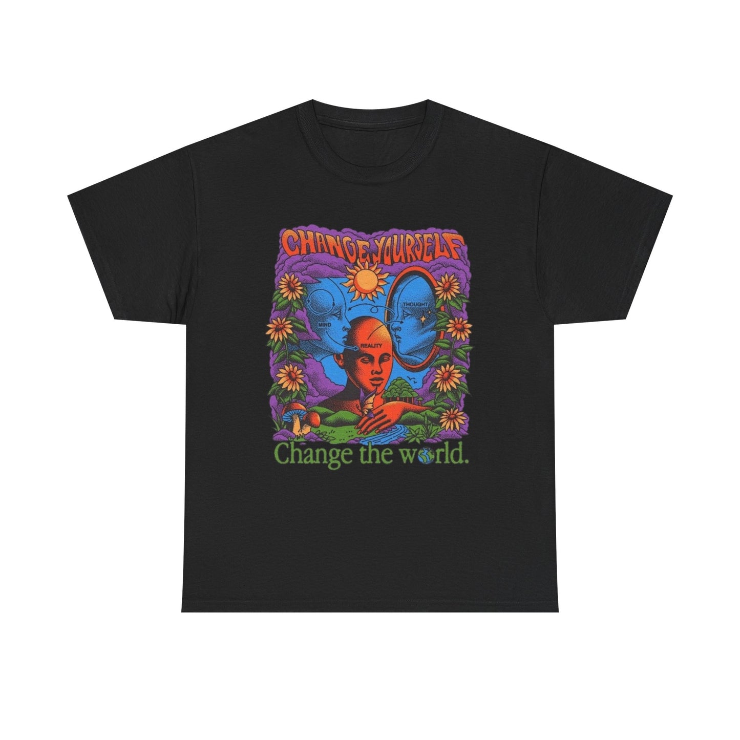 Change Yourself Change The World Graphic T Shirt Heavy Cotton Tee ADULT UNISEX