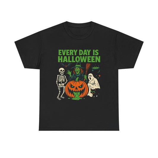 Every Day Is Halloween Pumpkin Spooky T Shirt Unisex Heavy Cotton Tee