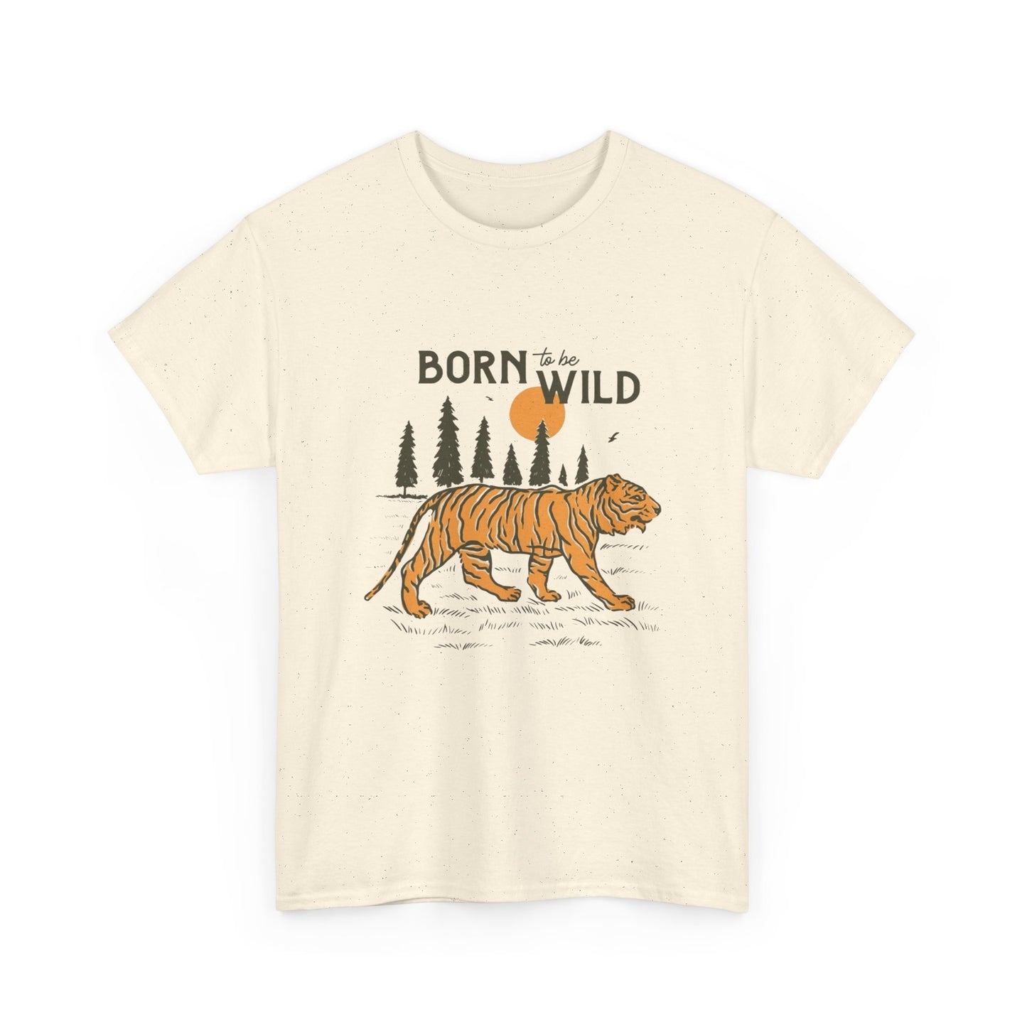 Born To Be Wild Tiger Graphic T Shirt Unisex Heavy Cotton Tee