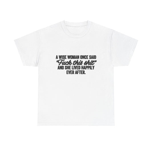 A Wise Women Funny Jokes Mom Graphic T Shirt NEW Unisex Heavy Cotton Tee