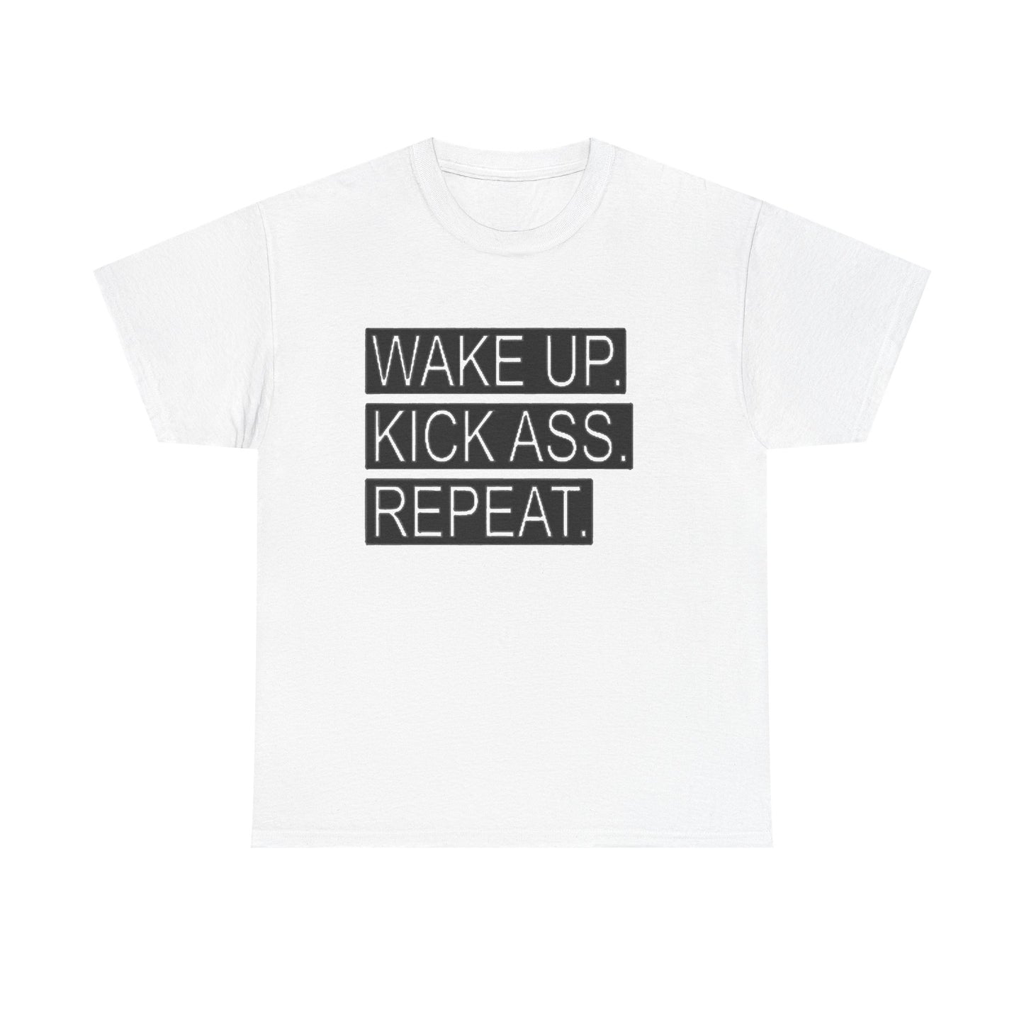 Wake Up Kick Ass Repeat GYM Graphic T Shirt NEW Unisex Heavy Cotton Tee