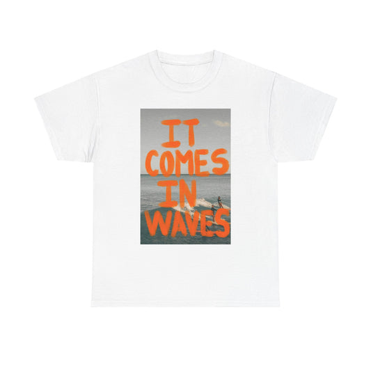 It Comes In Waves Surfing Graphic T Shirt Unisex Heavy Cotton Tee New Gift