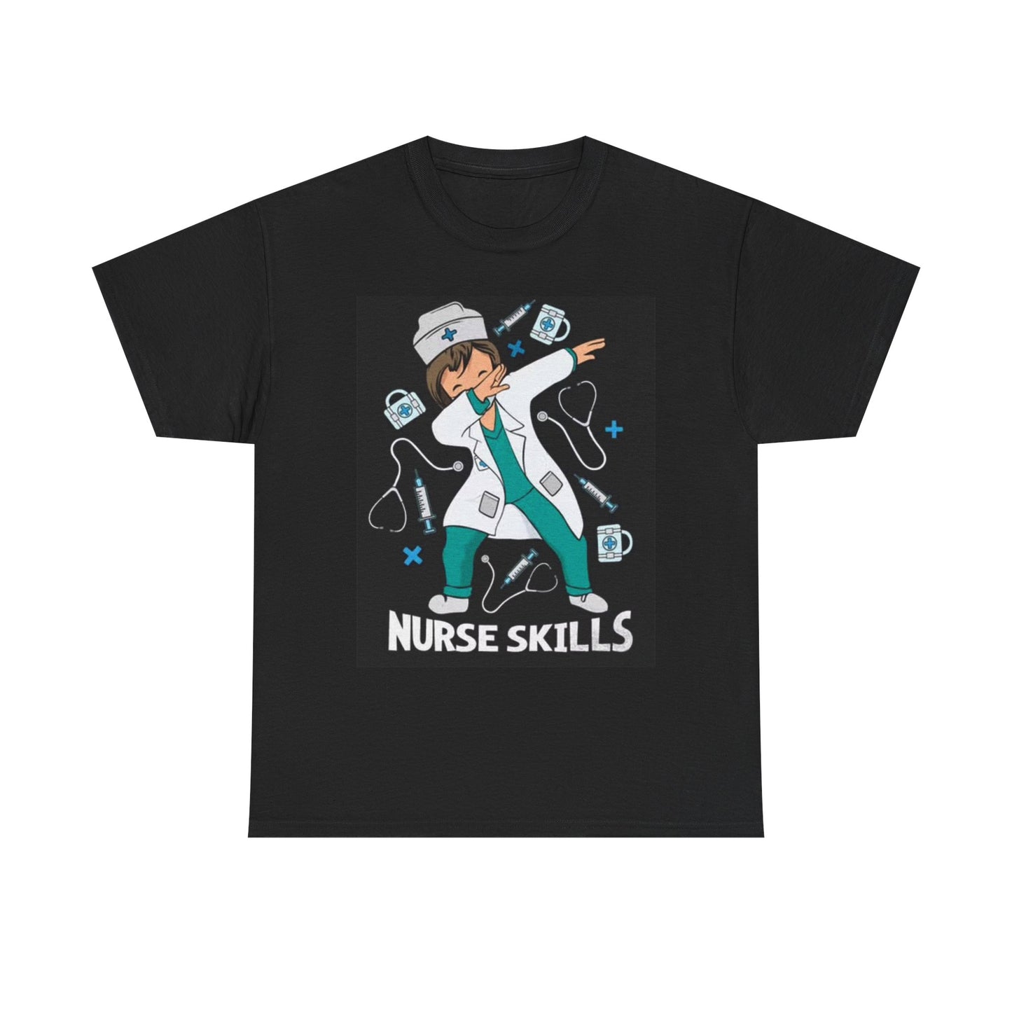 Nurse Skills T Shirt Funny Graphic Gift Jokes Hospital Unisex Heavy Cotton Tee