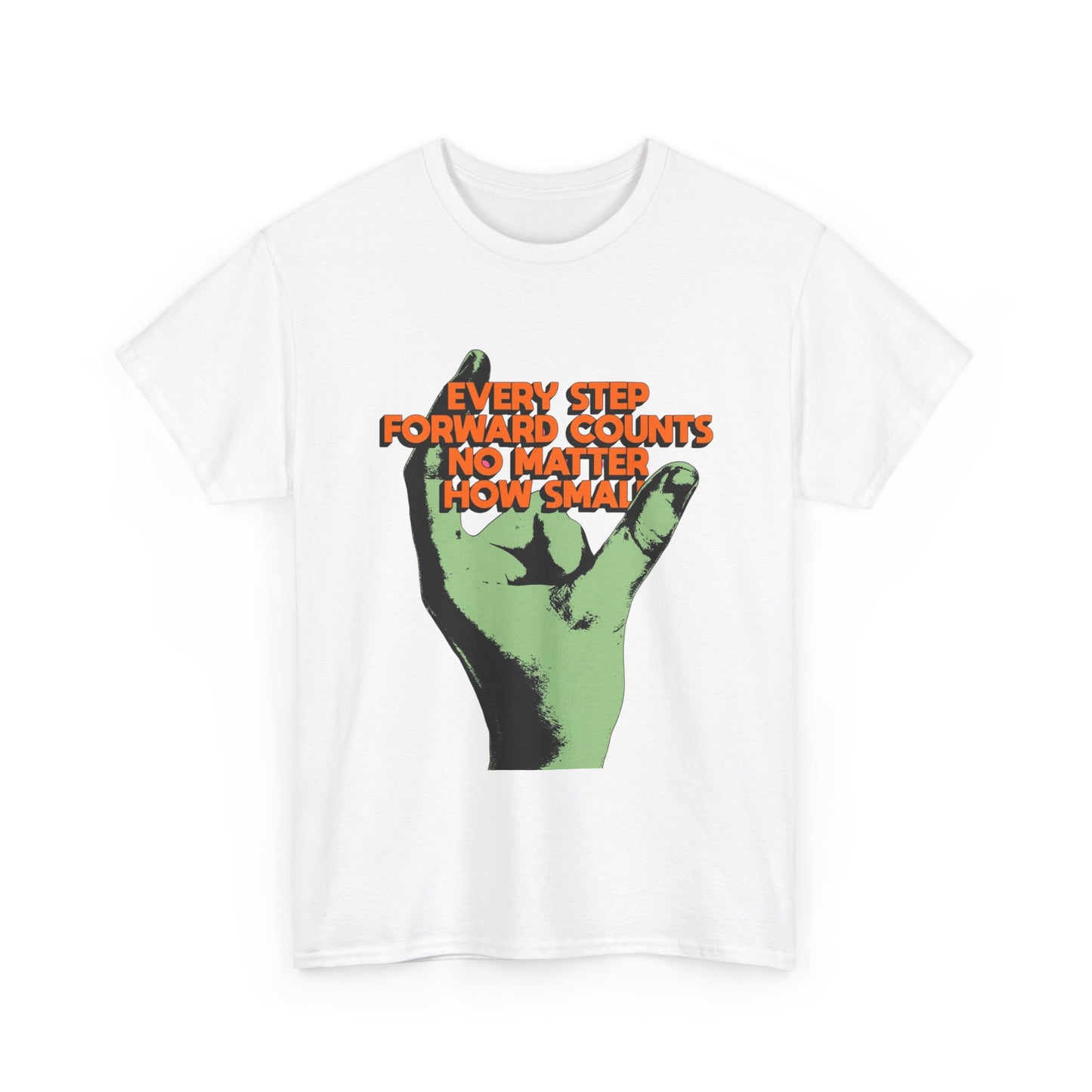 Every Step Forward Counts Graphic T Shirt NEW ADULT Unisex Heavy Cotton Tee