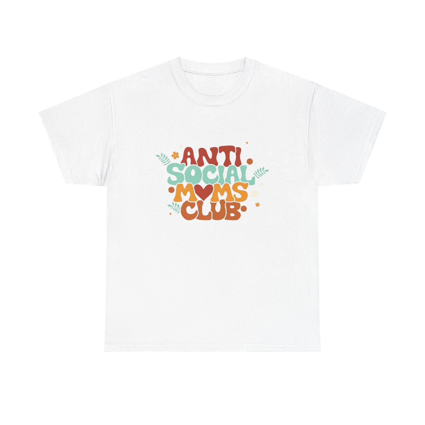 Anti Social Moms Club Graphic T Shirt Unisex Heavy Cotton Tee