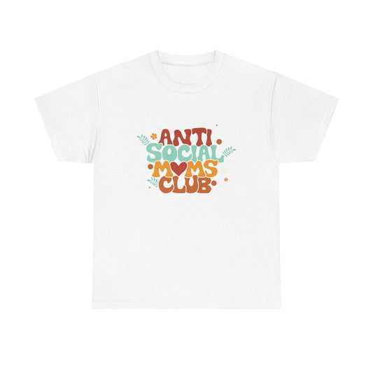 Anti Social Moms Club Graphic T Shirt Unisex Heavy Cotton Tee