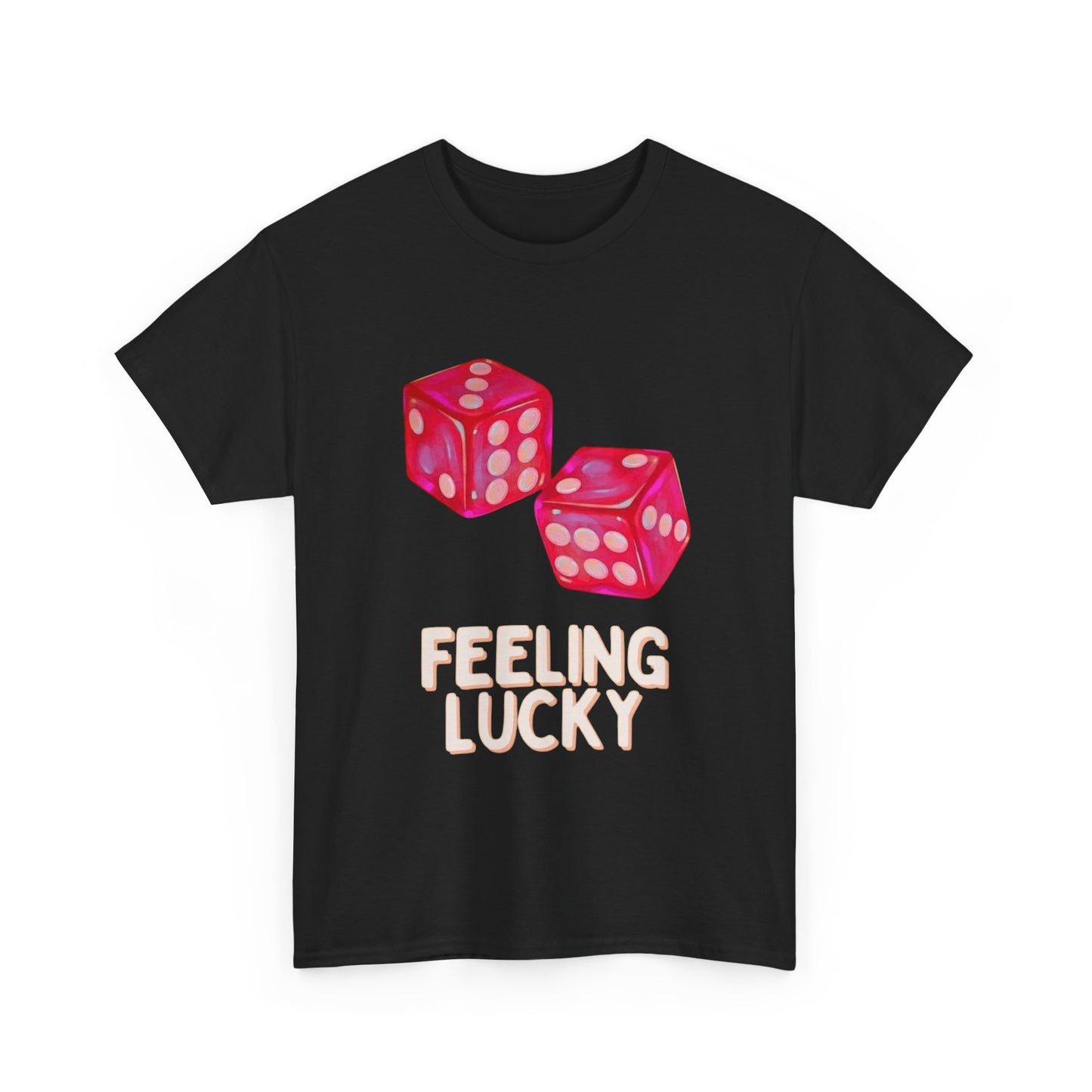 Roll The Dice Feeling Lucky Graphic T Shirt Unisex Cotton Tee - New Gift - Tee