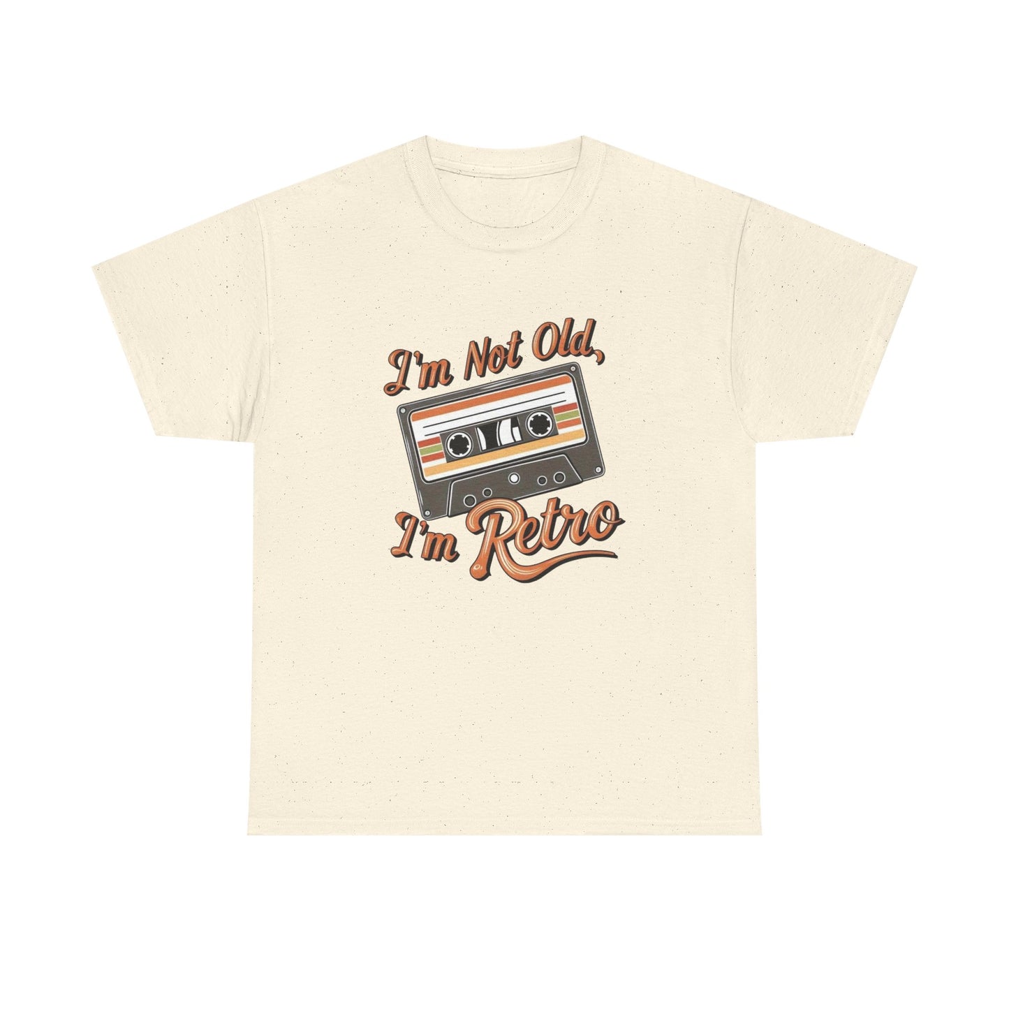 I'm Not Old I'm Retro Graphic T Shirt NEW Unisex Heavy Cotton Tee