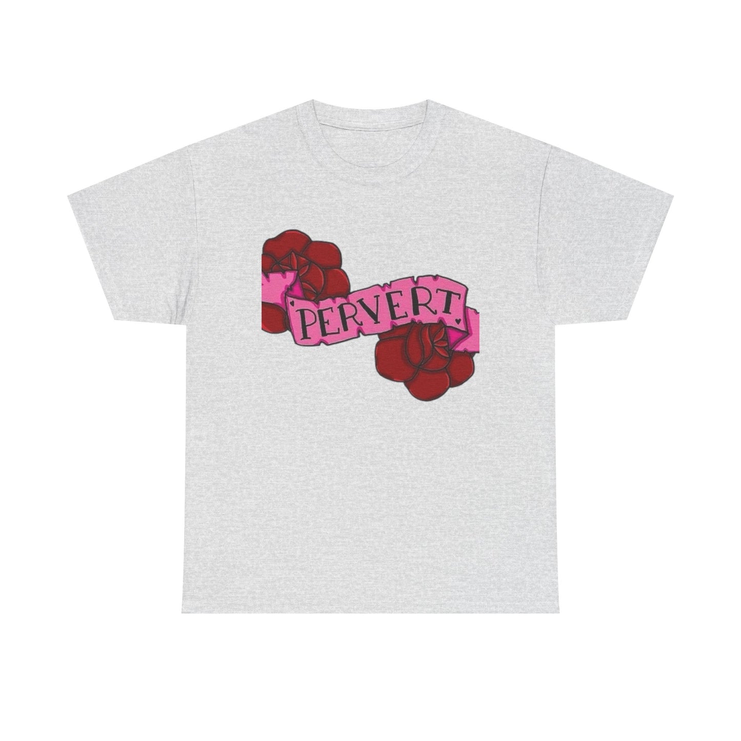 Pervert Funny Sex Jokes Humor Graphic T Shirt NEW Unisex Heavy Cotton Tee