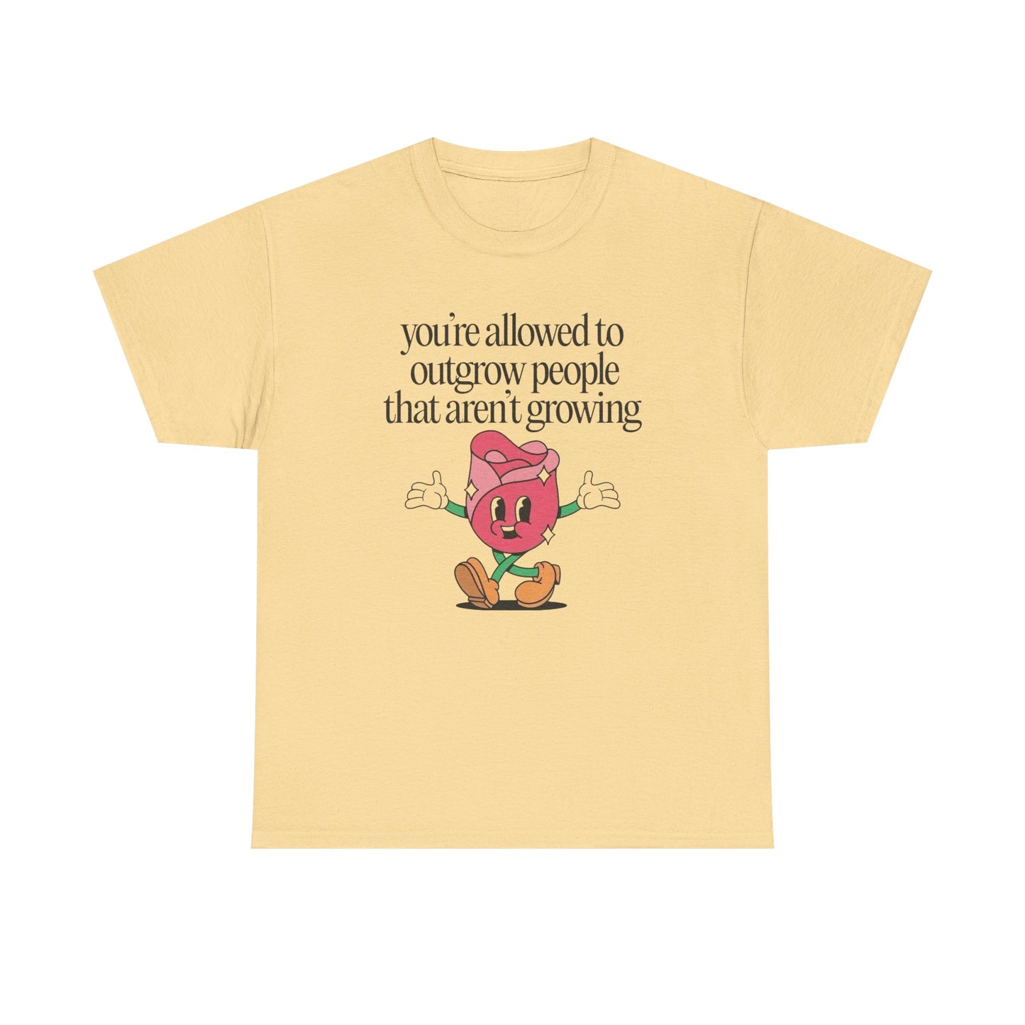 Your Allowed To Outgrow People Graphic T Shirt Unisex Heavy Cotton Tee