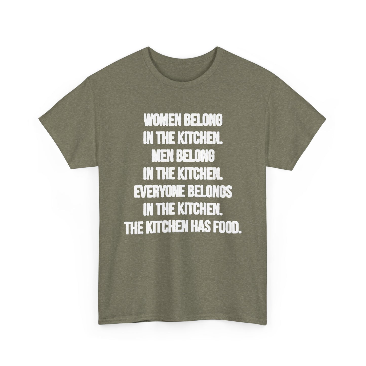 Everyone Belongs In The Kitchen Funny T Shirt Graphic Men And Women Unisex Chef