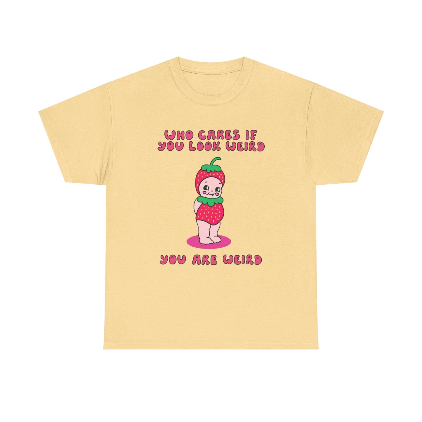 Who Cares If You Look Weird Graphic T-Shirt Unisex Heavy Cotton Tee Gift
