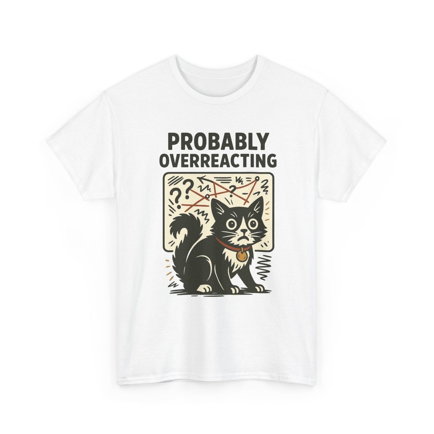 Probably Overreacting Graphic T Shirt Cotton Tee