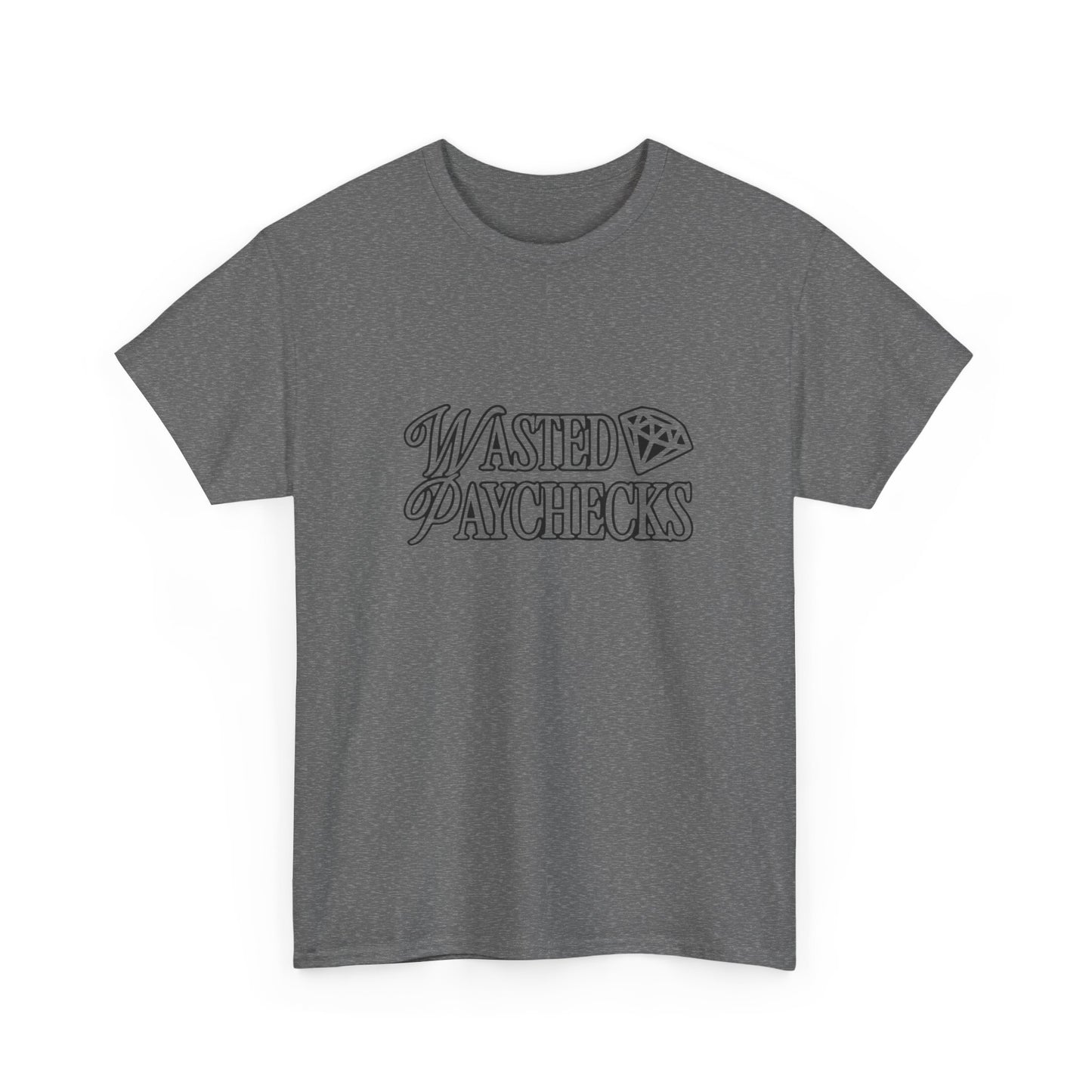Wasted Paychecks Graphic T Shirt NEW ADULT Tee