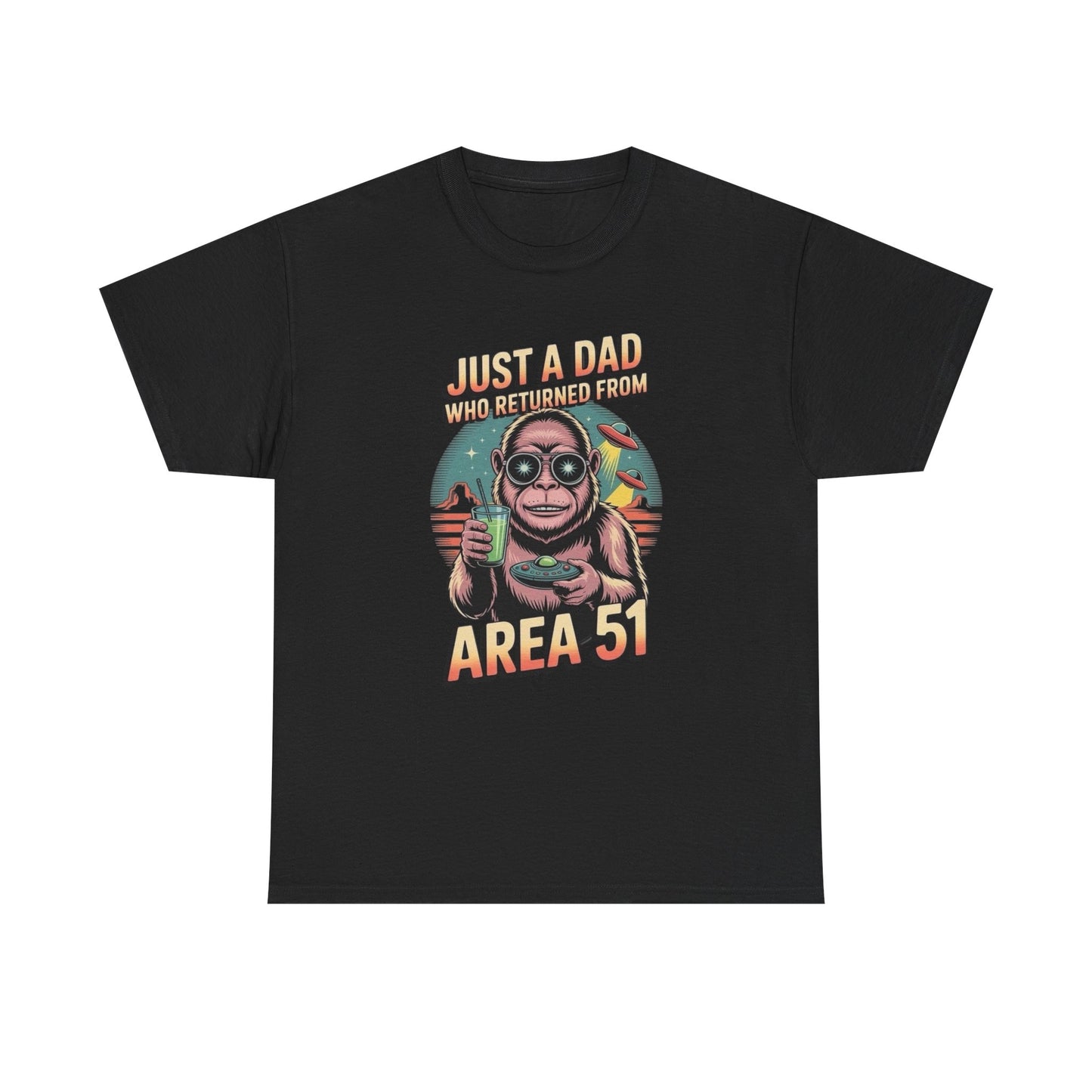 Just A Dad From Area 51 Graphic T Shirt Unisex Heavy Cotton Tee
