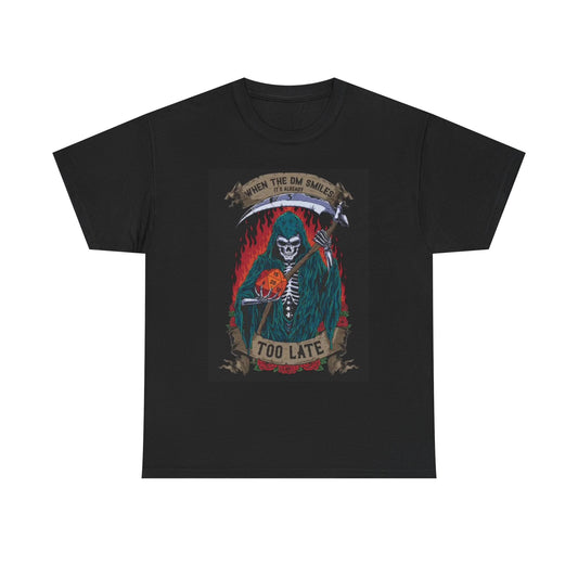 When The DM Smiles Funny Graphic T Shirt Grim Reaper Unisex Heavy Cotton Tee
