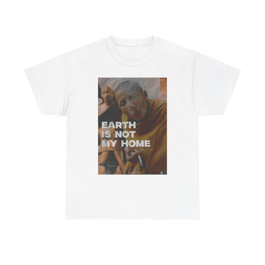Earth Is Not My Home Graphic T Shirt Unisex Heavy Cotton Tee