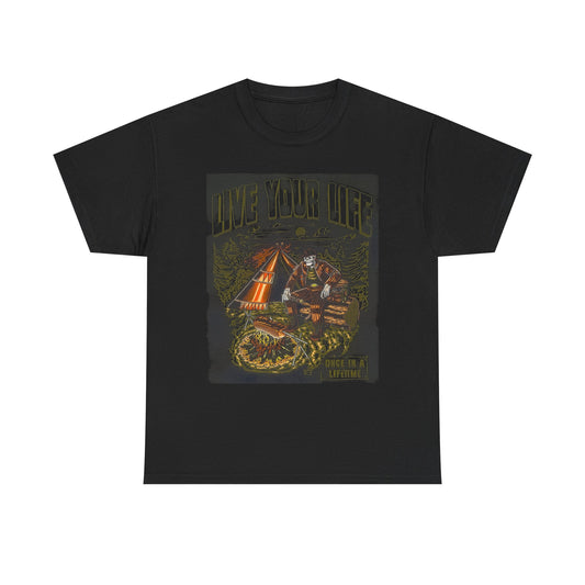 Live Your Life Graphic T Shirt Unisex Cotton Tee Gift NEW