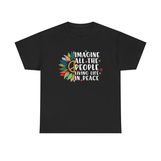 Imagine Living Life In Peace Graphic T Shirt Adult NEW