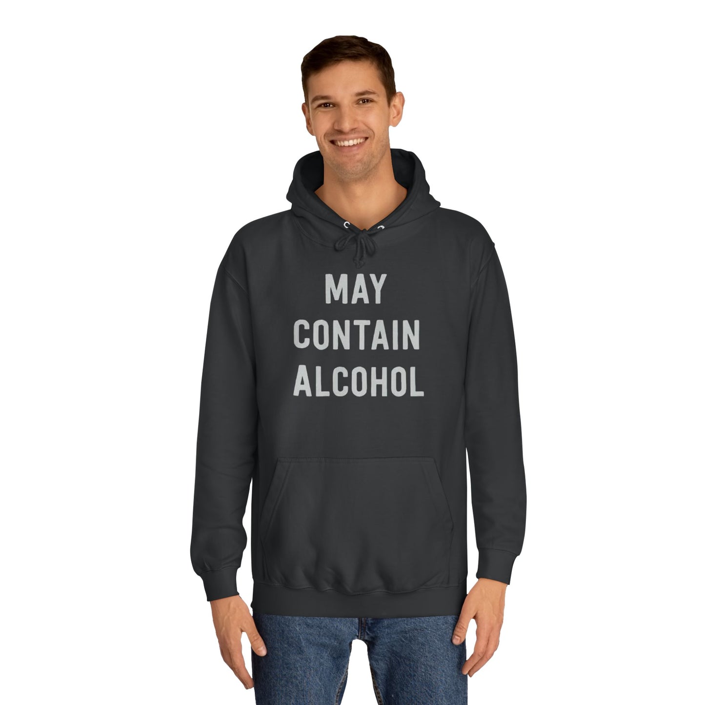 May Contain Alcohol Graphic Funny Hoodie Joke Gift Beers Unisex College Hoodie