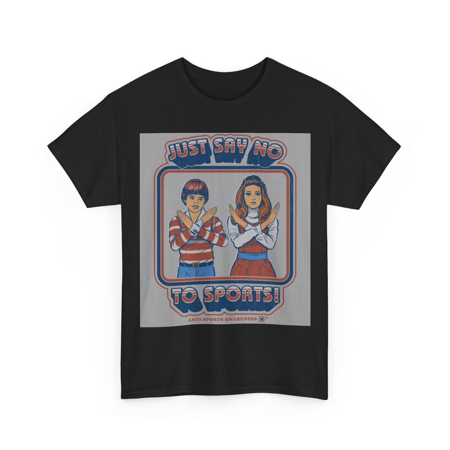 Funny Sports Tshirt Say no to sports 80s vibes comedy Unisex Heavy Cotton Tee