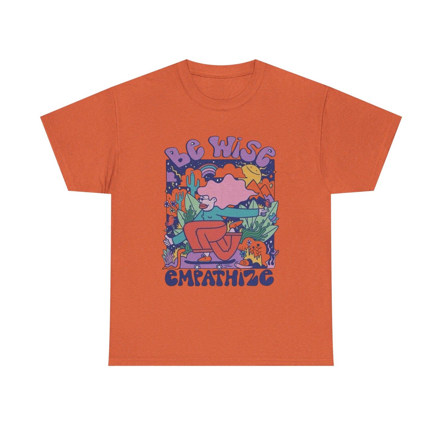 Be Wise Empathize Graphic T Shirt Unisex Heavy Cotton Tee