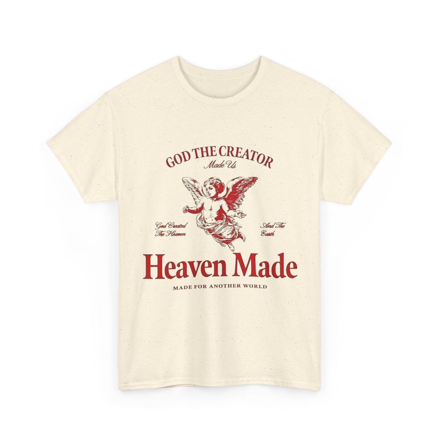 Heaven Made Graphic T Shirt Unisex Heavy Cotton Tee GIFT