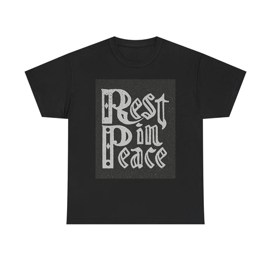 Rest In Peace T Shirt Graphic Unisex Heavy Cotton Tee