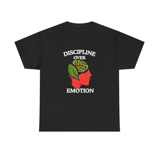 Discipline Over Emotion Graphic T Shirt NEW Unisex Heavy Cotton Tee