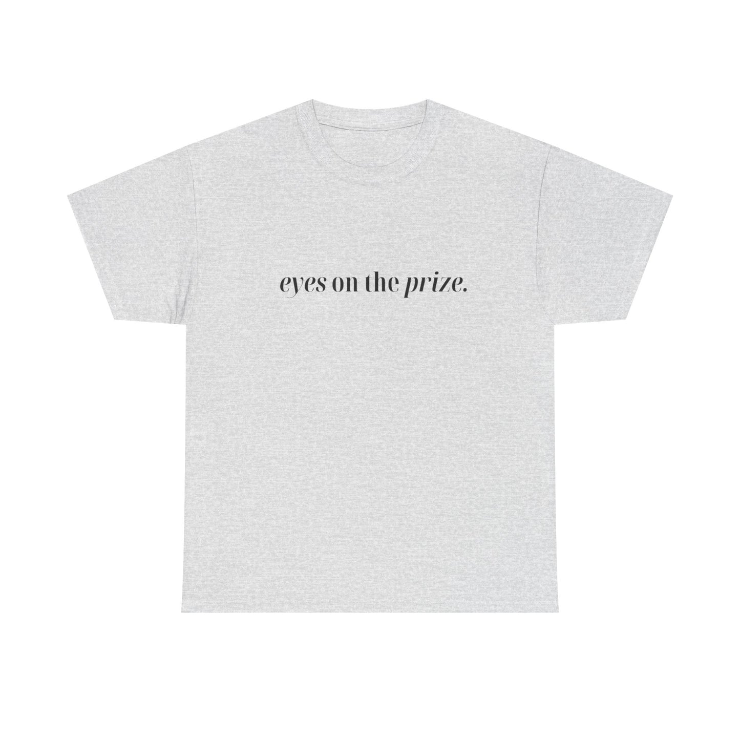 Eyes On The Prize Graphic T Shirt NEW ADULT Tee