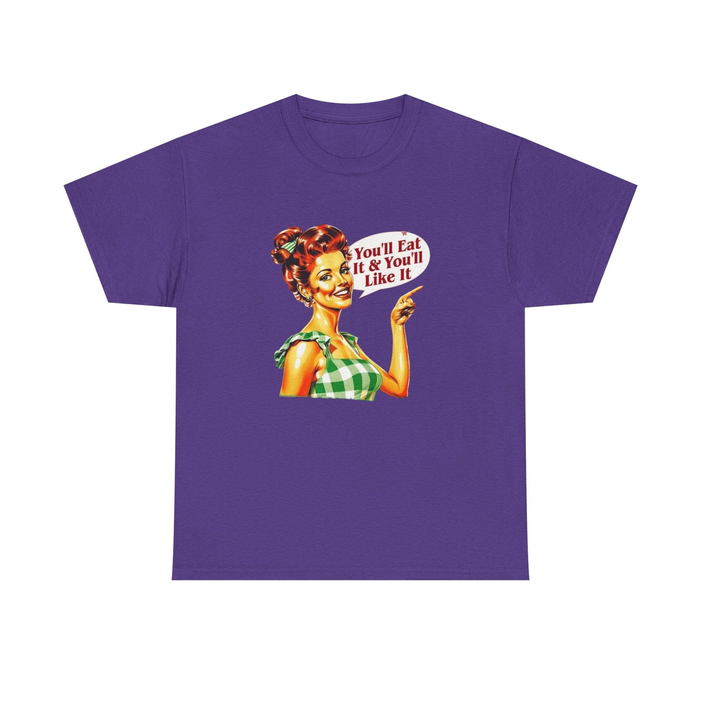 You'll Eat And You'll Like It Funny Mom Pinup Graphic T Shirt NEW Women's