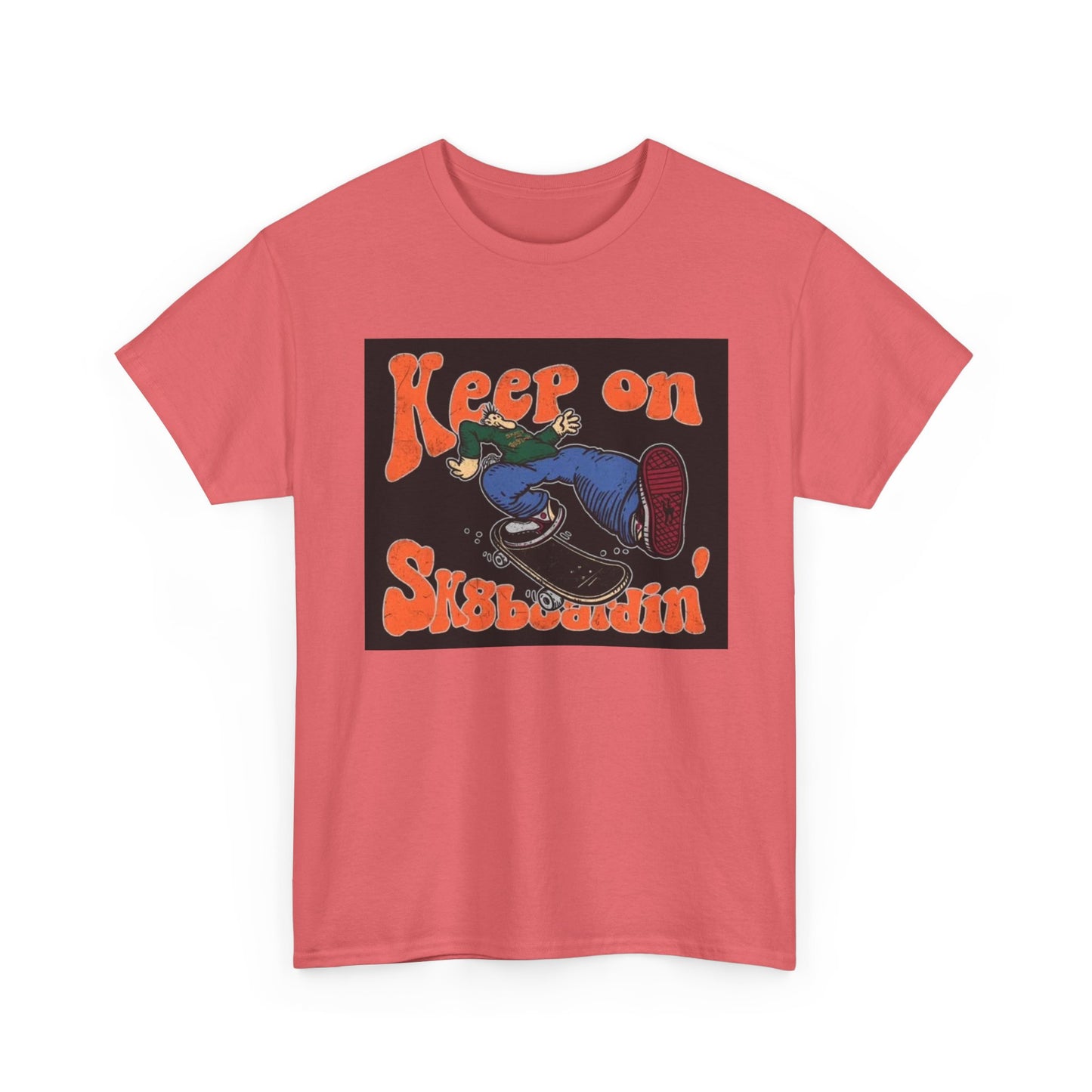 Keep On SkateBoarding Tshirt Skate or Die Vintage Graphic Retro Unisex Heavy tee