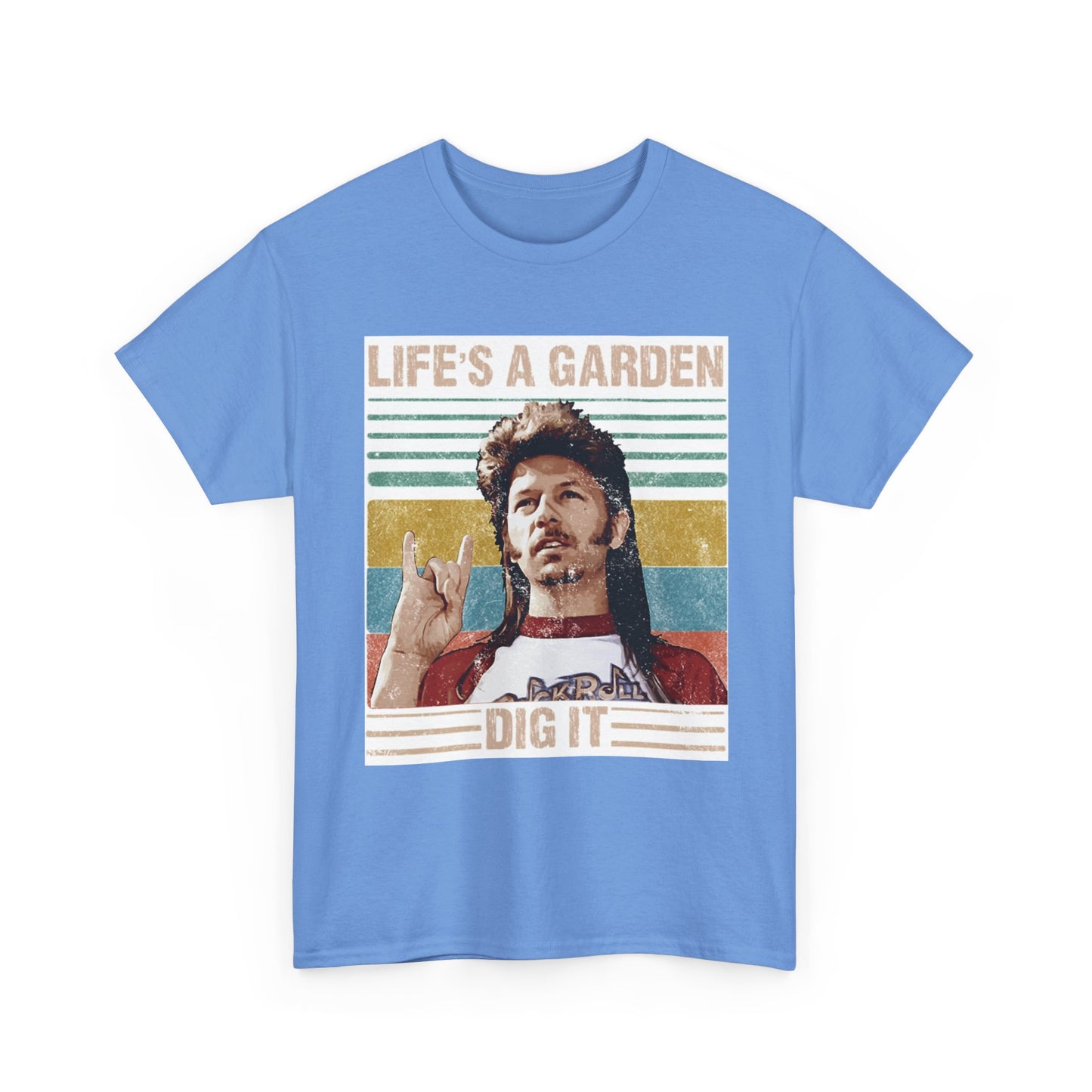 Lifes A Garden Dig It T Shirt Funny Joe Dirt Movie Unisex Heavy Cotton Tee