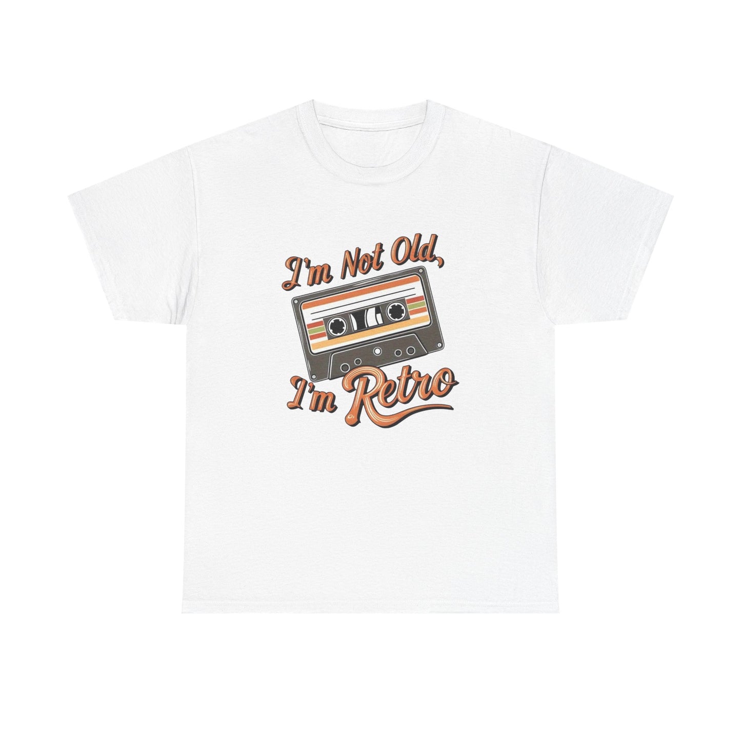 I'm Not Old I'm Retro Graphic T Shirt NEW Unisex Heavy Cotton Tee