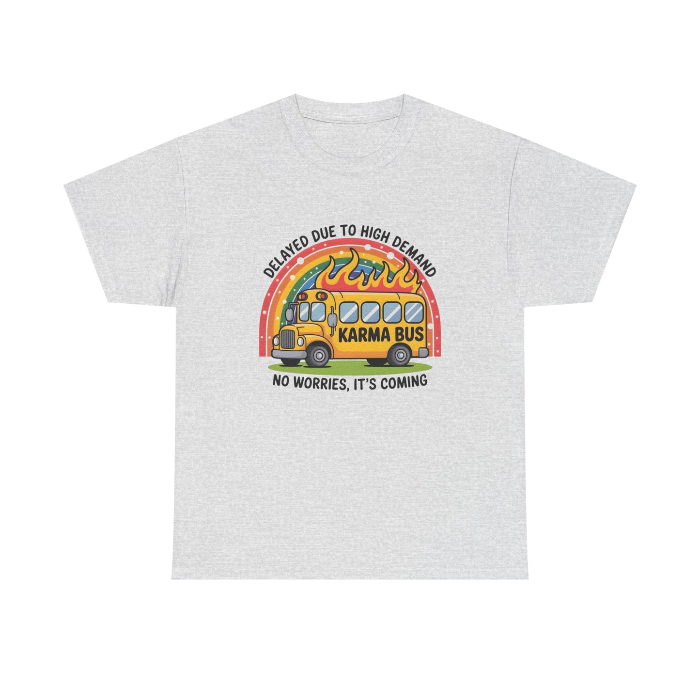 Karma Bus Funny Graphic T Shirt NEW ADULT Tee