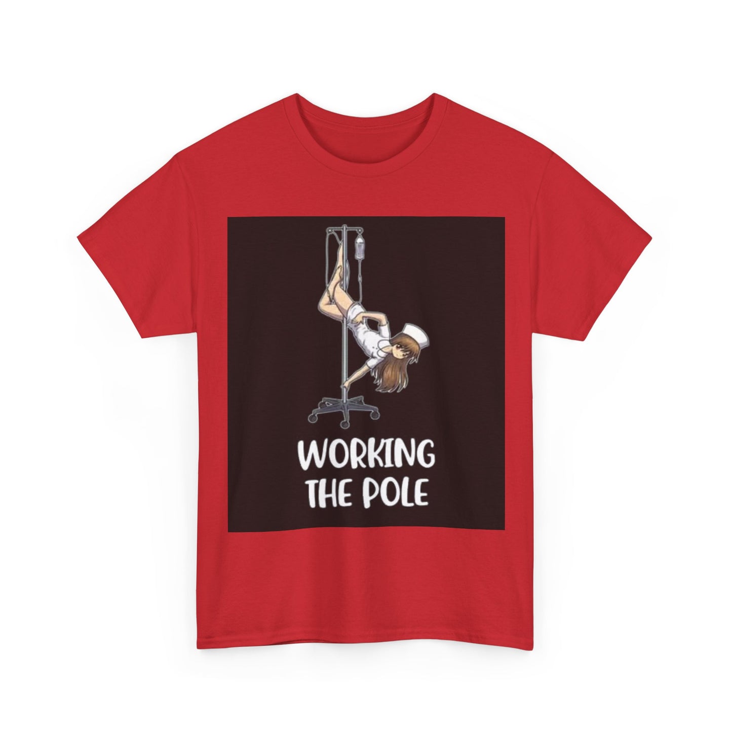 Nurse Working The Pole Funny Graphic T Shirt Doctor Unisex Heavy Cotton Tee