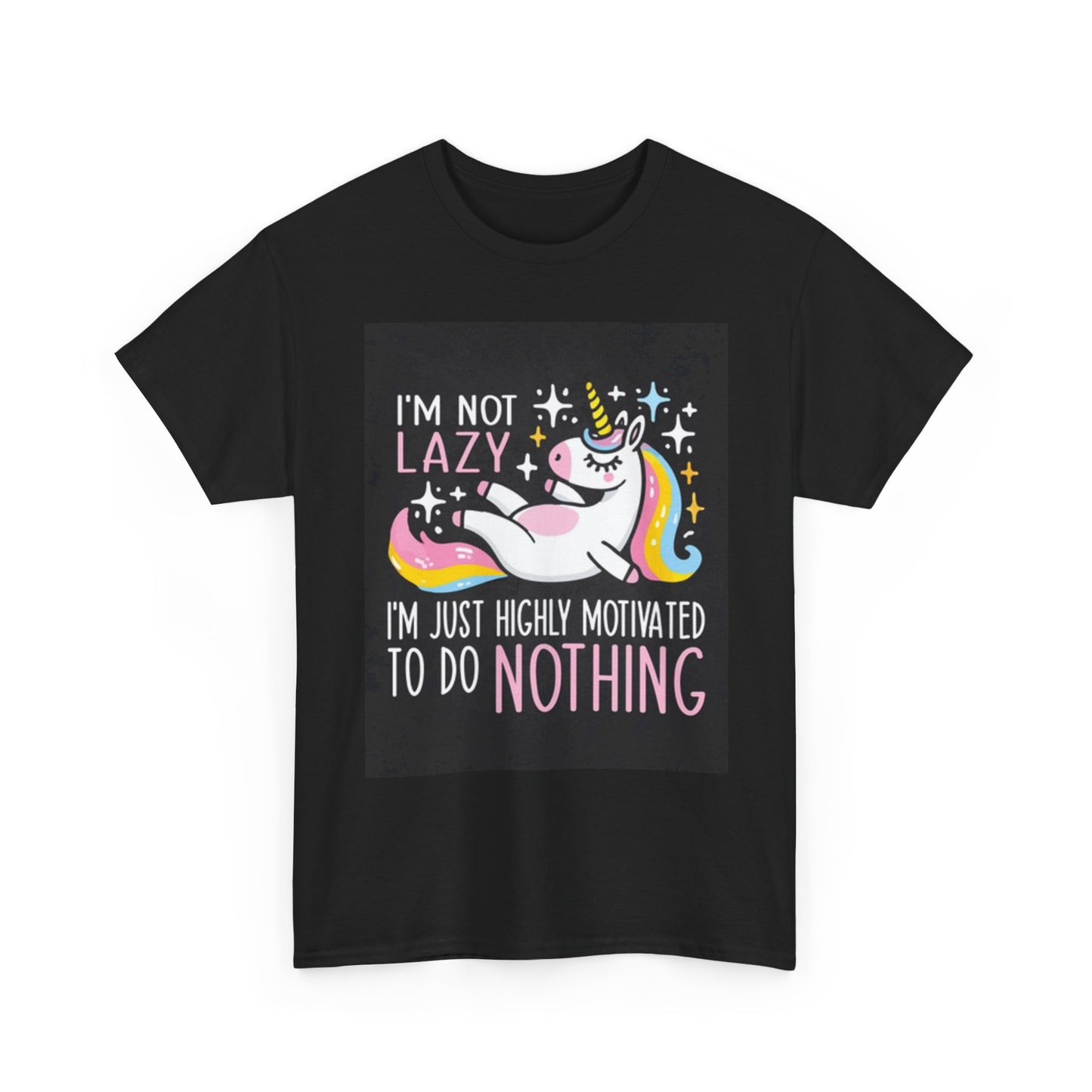 Im Not Lazy Unicorn Shirt Funny Humor Cute Rainbow Unisex Heavy Cotton Tee