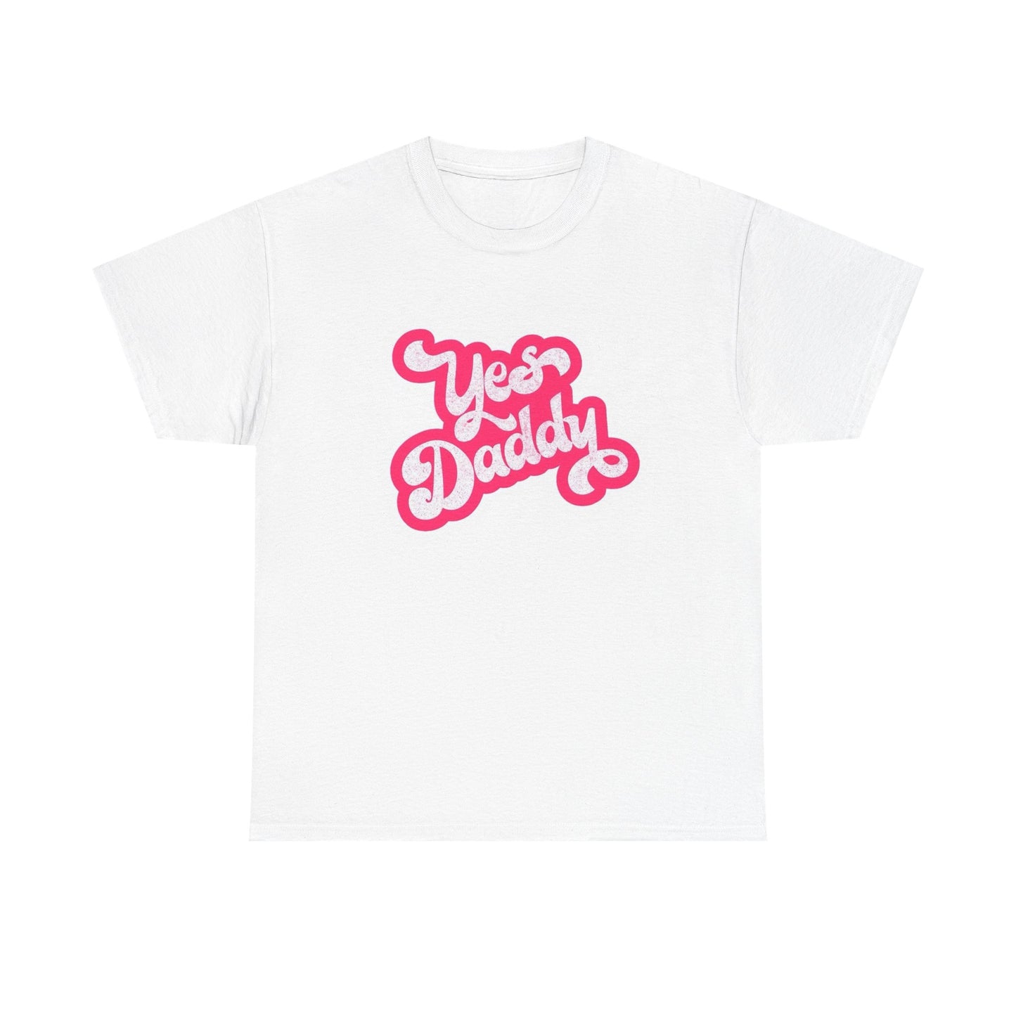 Yes Daddy Funny Jokes Sexy Graphic T Shirt NEW Unisex Heavy Cotton Tee