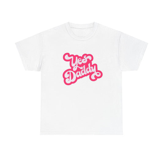 Yes Daddy Funny Jokes Sexy Graphic T Shirt NEW Unisex Heavy Cotton Tee