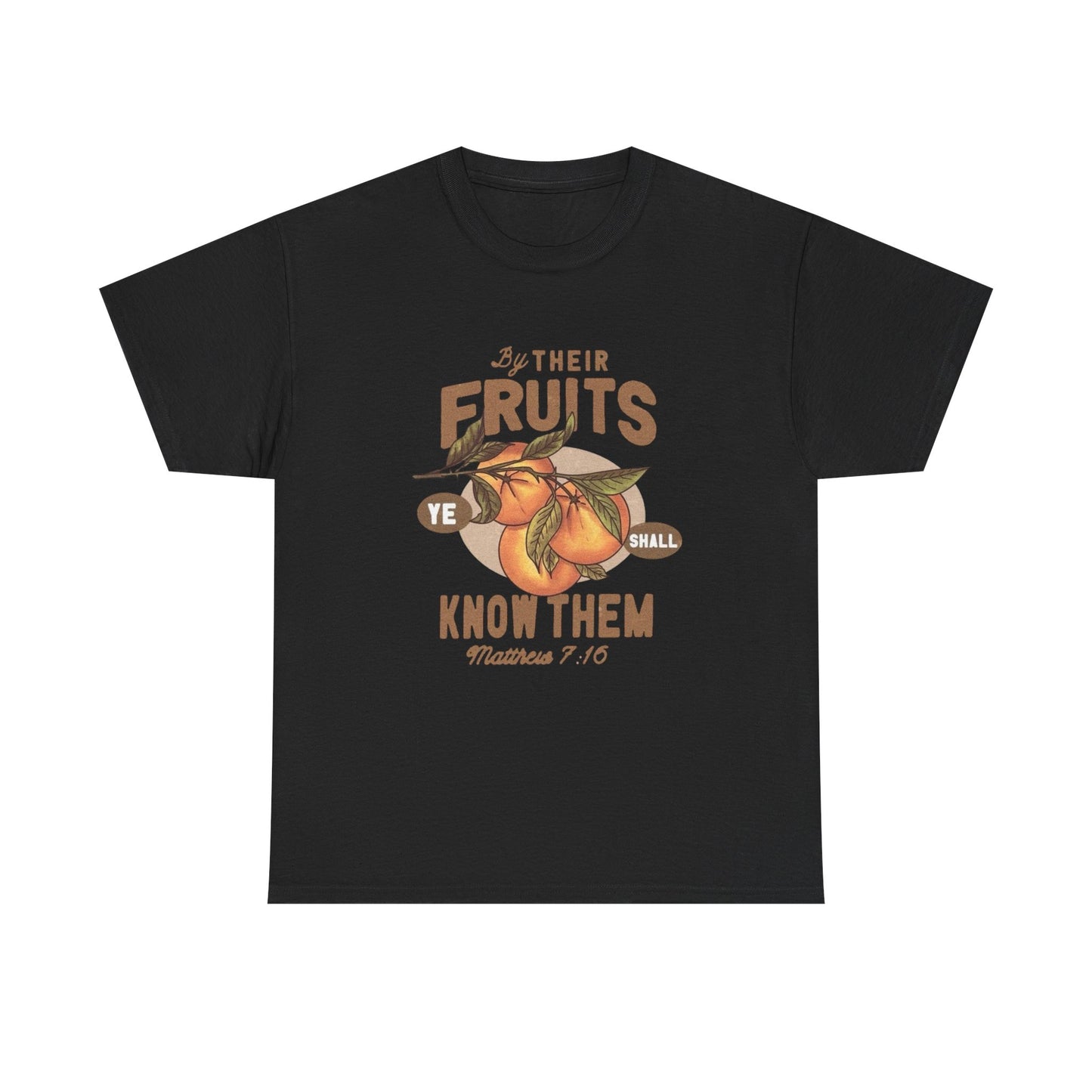 Jesus By There Fruits Graphic T Shirt Unisex Heavy Cotton Tee