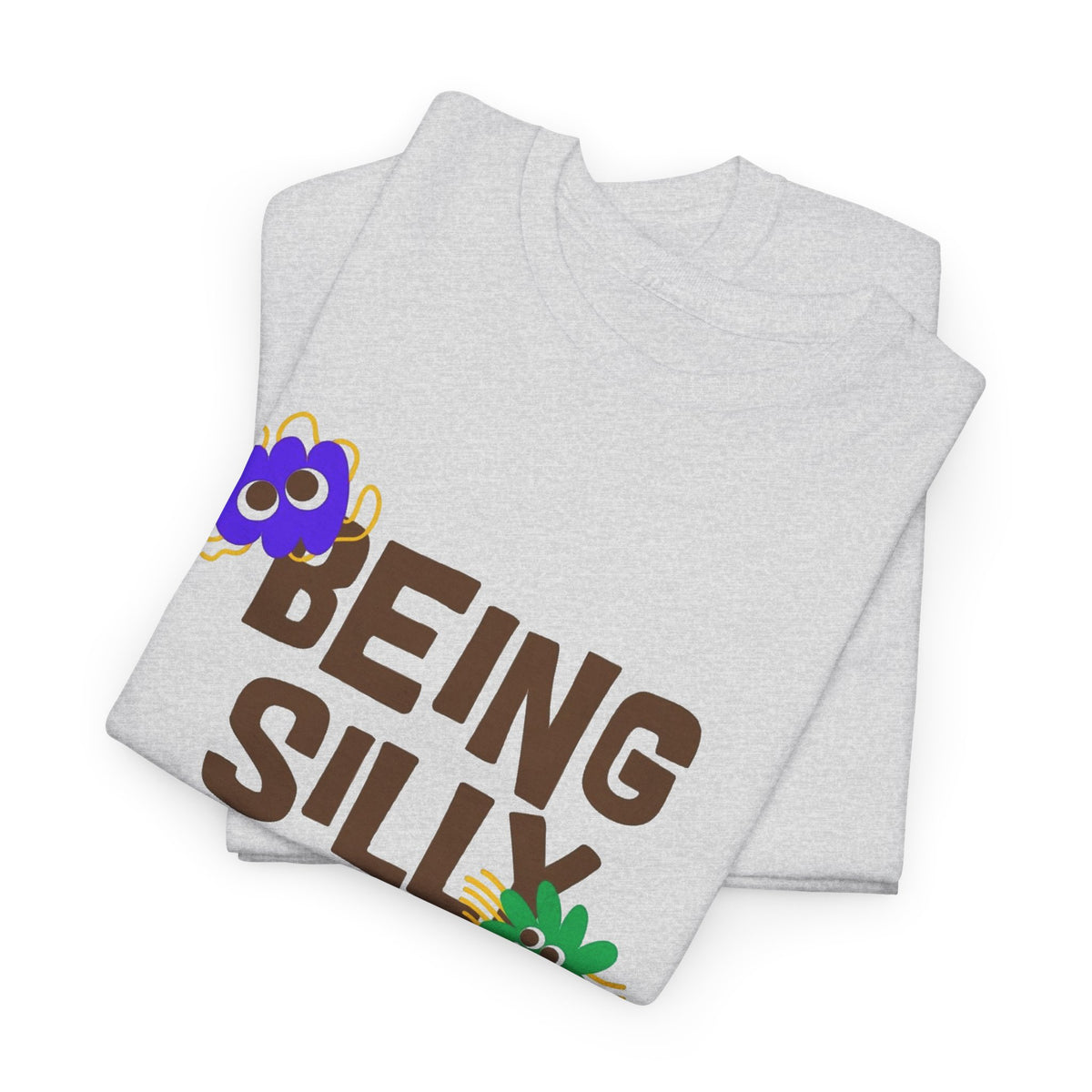 Being Silly Is Serious Business Graphic T Shirt Men's Heavy Cotton Tee