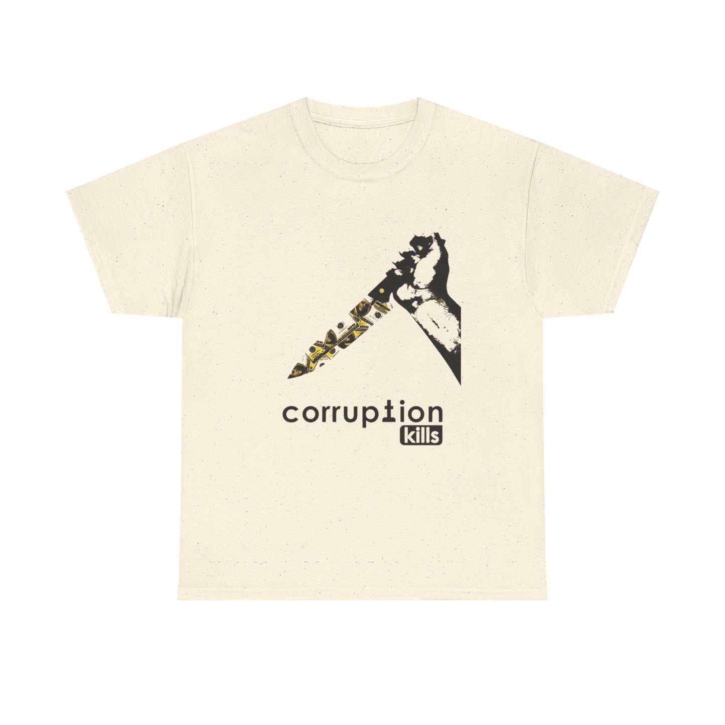 Corruption Kills Graphic T Shirt NEW GIFT Unisex Heavy Cotton Tee