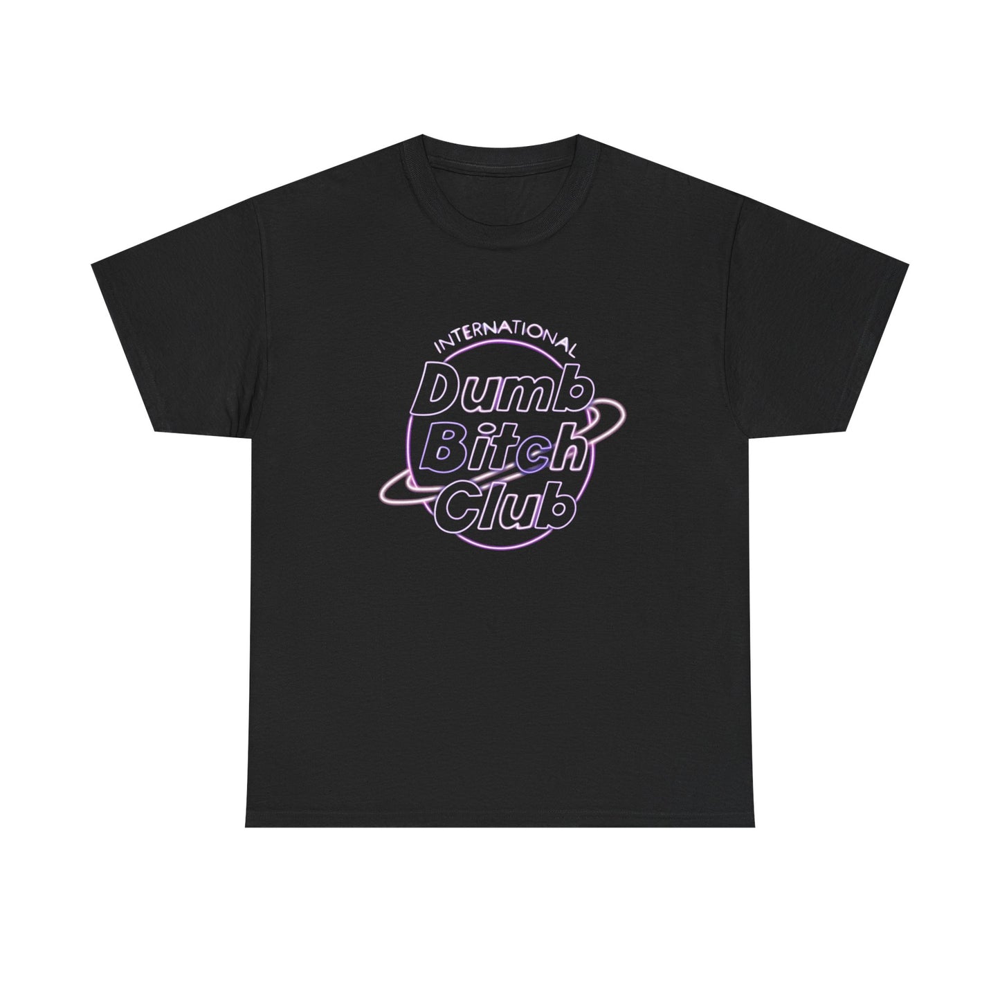 Dumb Bitch Club Funny Graphic T Shirt NEW ADULT Heavy Cotton Tee
