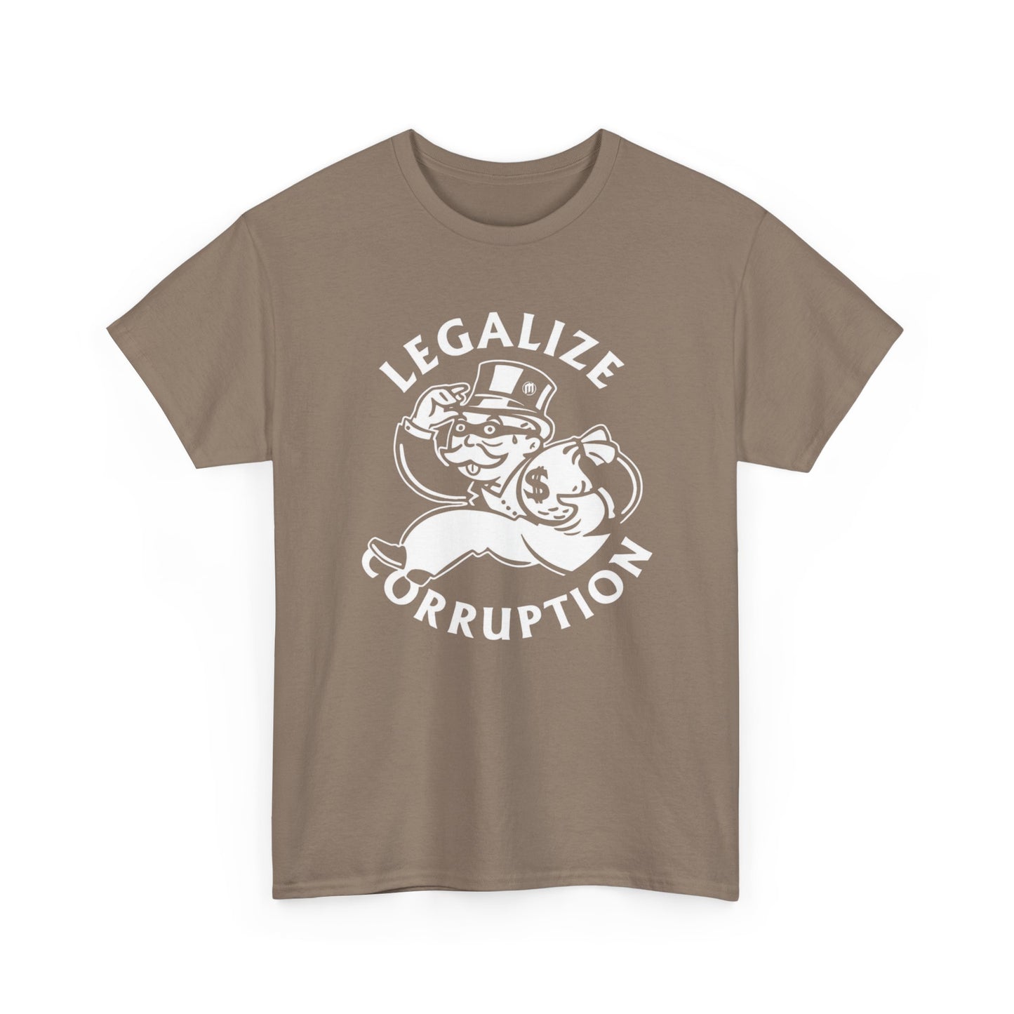 Legalize Corruption Graphic T Shirt Unisex Heavy Cotton Tee