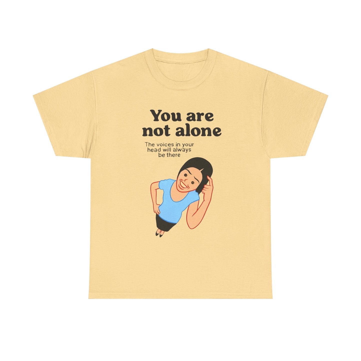 You Are Not Alone Graphic T Shirt Unisex Adults NEW