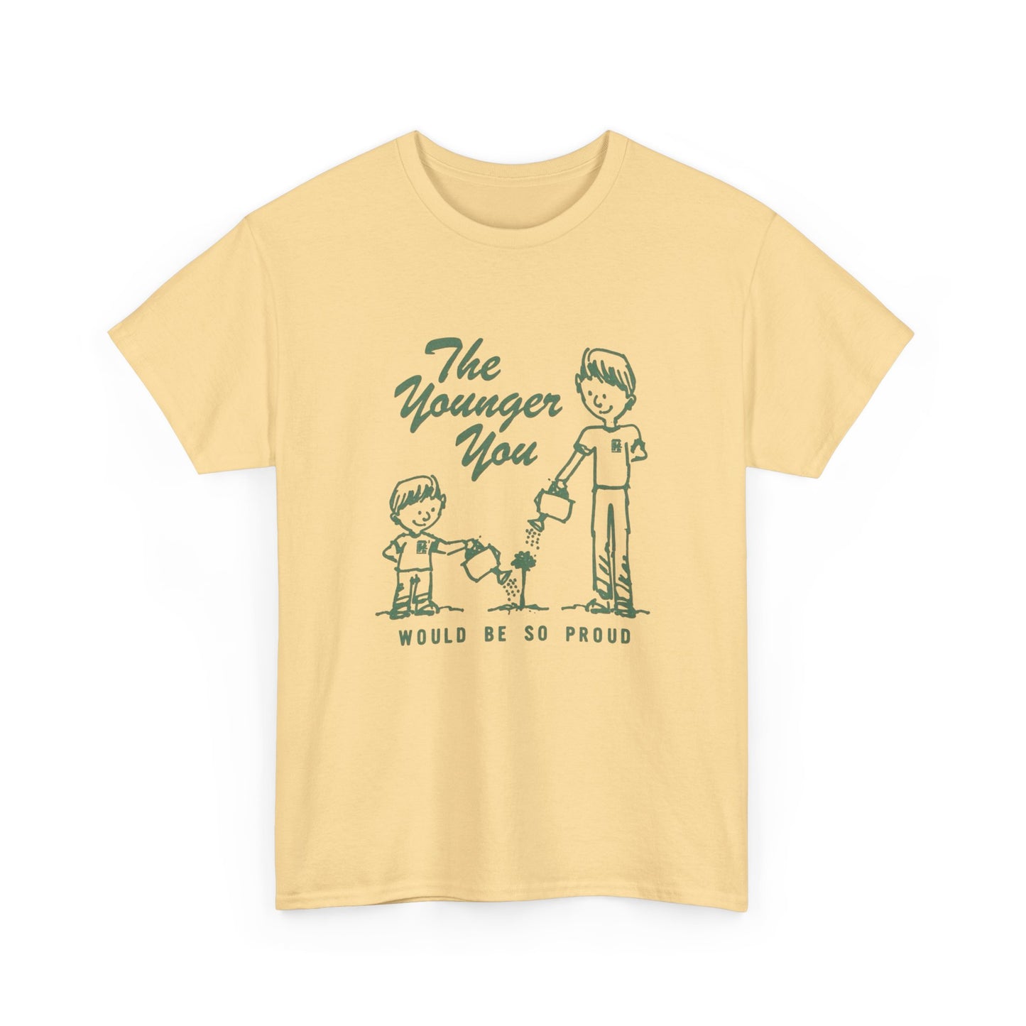 The Younger You Would Be So Proud Graphic T Shirt Unisex Heavy Cotton Tee
